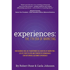 Experiences: The 7th Era of Marketing