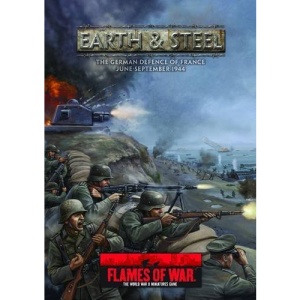 Earth & Steel: The German Defence of France: June-September 1944 (Flames of War)