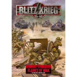 Blitzkrieg: The German Invasion of Poland and France 1939 to 1940 (Flames of War)