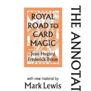 Annotated Royal Road to Card Magic