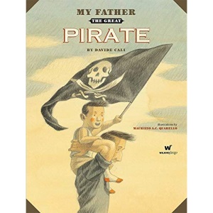 My Father the Great Pirate