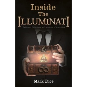 Inside the Illuminati: Evidence, Objectives, and Methods of Operation