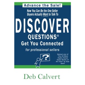 DISCOVER Questions Get You Connected: for professional sellers