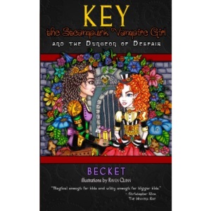 Key the Steampunk Vampire Girl - Book One: and the Dungeon of Despair: Volume 1