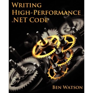 Writing High-Performance .NET Code