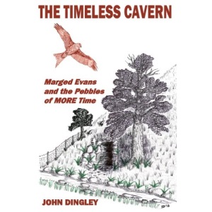 The Timeless Cavern: Marged Evans and the Pebbles of MORE Time: Volume 2