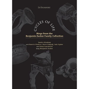 Cycles of Life: Rings From The Benjamin Zucker Family Collection