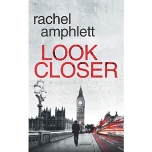 Look Closer: An edge of your seat mystery thriller