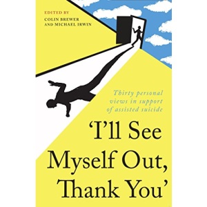 I'll See Myself Out, Thank You