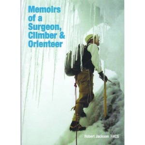 Memoirs of a Surgeon, Climber and Orienteer