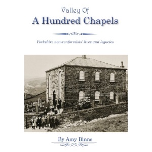 Valley of a Hundred Chapels: Lives and Legacies of the Nonconformists
