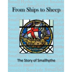 From Ships to Sheep: The Story of Smallhythe