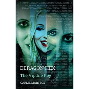 Deragon Hex: The Vipdile Key: 2 (Constructed Sanity)