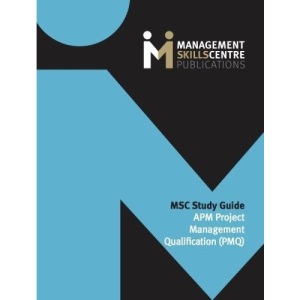 MSC Study Guide APM Project Management Qualification (PMQ)