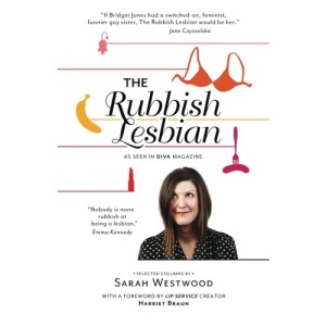 The Rubbish Lesbian: selected columns