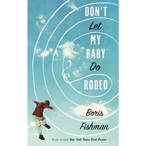 Don't Let My Baby Do Rodeo