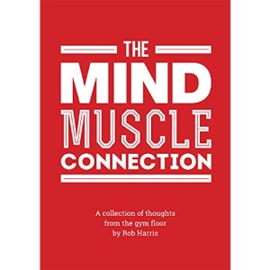 The Mind Muscle Connection