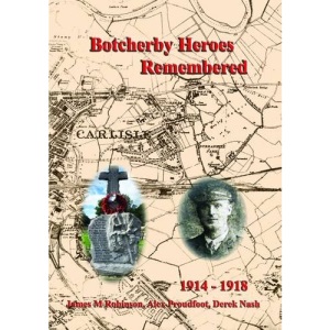 The Botcherby Heroes Remembered