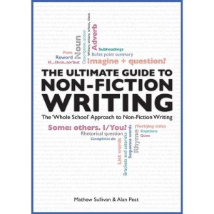 The Ultimate Guide to Non-Fiction Writing: The 'Whole-School' Approach to Non-Fiction Writing