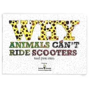 Why Animals Can't Ride Scooters - And You Can