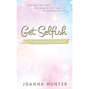Get Selfish- Gratitude Journal
