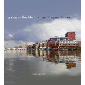 A A Year in the Life of Kingston Upon Thames