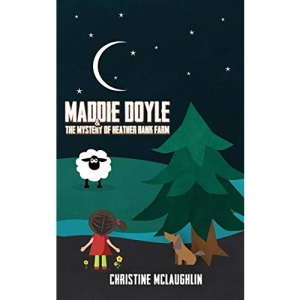 Maddie Doyle and the Mystery of Heather Bank Farm