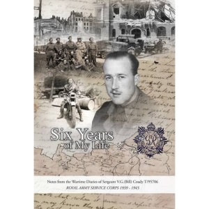 Six Years of My Life: Wartime Diaries of Vic Coady