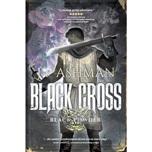 Black Cross: First book from the tales of the Black Powder Wars (1)