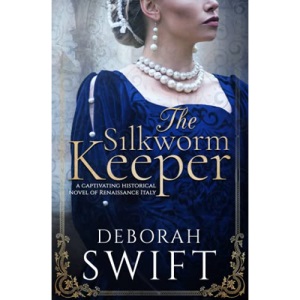 The Silkworm Keeper: a captivating historical novel of Renaissance Italy (Italian Renaissance Series)