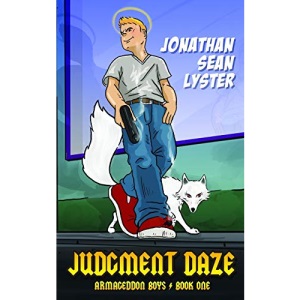 Judgment Daze: 1 (Armageddon Boys)