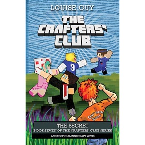 The Secret: Book Seven of The Crafters' Club Series: Volume 7
