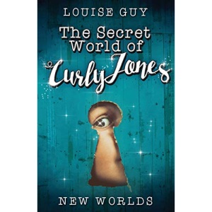 New Worlds: The Secret World of Curly Jones #1: Volume 1