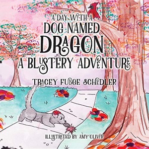 A Day With A Dog Named Dragon A Blustery Adventure: 2