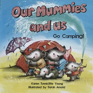 Our Mummies and Us Go Camping