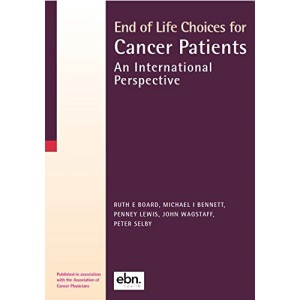 End of Life Choices for Cancer Patients: An International Perspective