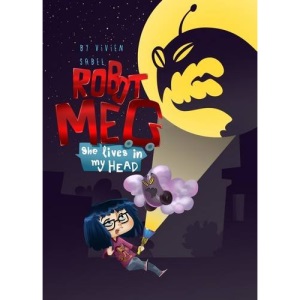 Robot Meg: She Lives in My Head