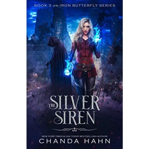 The Silver Siren: 3 (The Iron Butterfly)