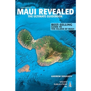 Maui Revealed: The Ultimate Guidebook
