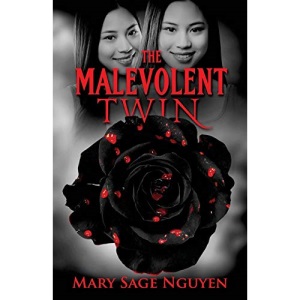 The Malevolent Twin: Pulitzer Prize Entrant for Fiction 2015