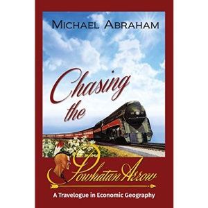 Chasing the Powhatan Arrow: A Travelogue in Economic Geography