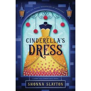 Cinderella's Dress (Fairy-tale Inheritance Series)