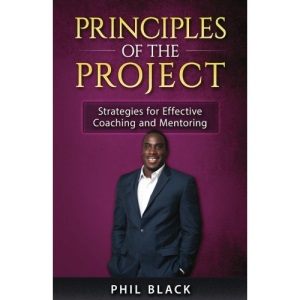 Principles of The Project: Strategies for Effective Coaching and Mentoring