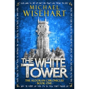 The White Tower (The Aldoran Chronicles)