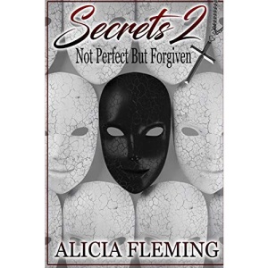 Secrets 2: Not Perfect But Forgiven