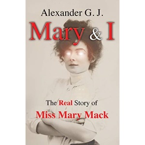 Mary and I: The Real Story of Miss Mary Mack (1)