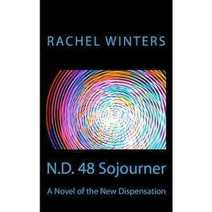N.D. 48 Sojourner: A Novel of the New Dispensation