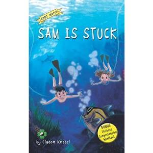 Sam Is Stuck: Decodable Chapter Book: 1 (The Kents' Quest)