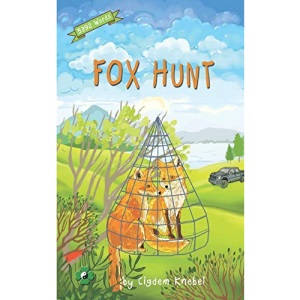 Fox Hunt: Decodable Chapter Book for Kids with Dyslexia: 2 (The Kents' Quest)