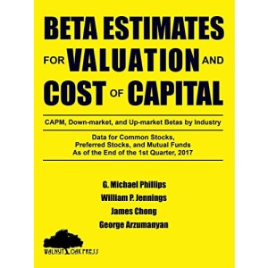 Beta Estimates for Valuation and Cost of Capital, As of the End of 1st Quarter, 2017